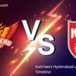 sunrisers hyderabad vs punjab kings timeline